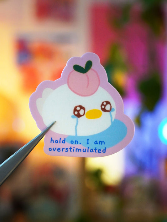 hold on. I am overstimulated 🍑 sticker