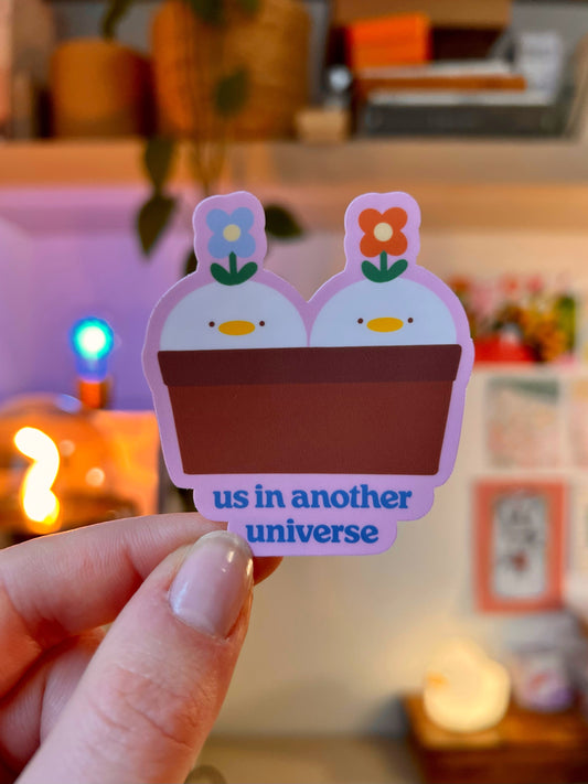 us in another universe - potted ducks 🌸 sticker